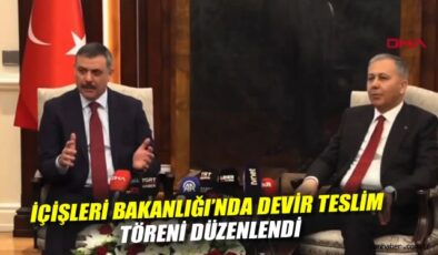 Yeni İçişleri Bakanı Göreve Başladı!