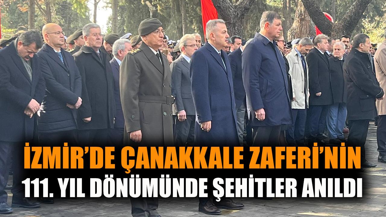 Çanakkale Zaferi’nde 111. Yıl Coşkusu İzmir’de!