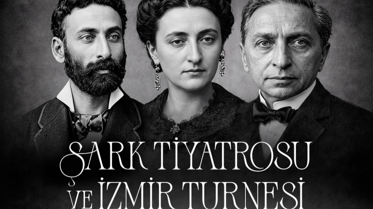 Şark Tiyatrosu ve İzmir Turnesi: Tarihi İpuçları