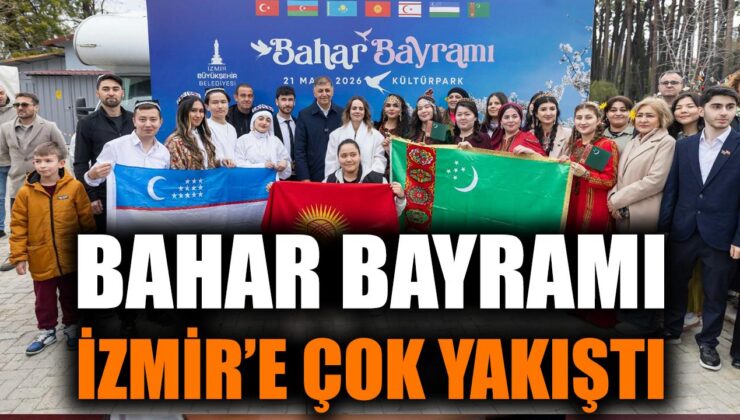 İzmir’de Bahar Bayramı’na Coşkulu Kutlama!