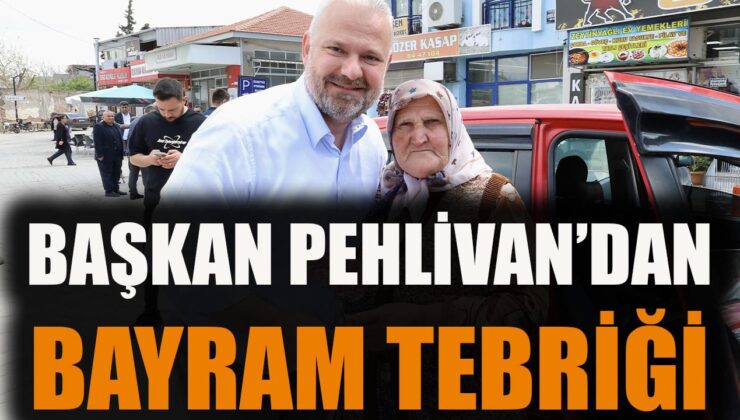 Başkan Pehlivan’dan Bayram Mesajı: Kardeşlik Vurgusu