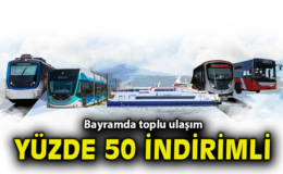 İzmir’de Bayramda Ulaşımda Fırsatlar ve İndirimler!