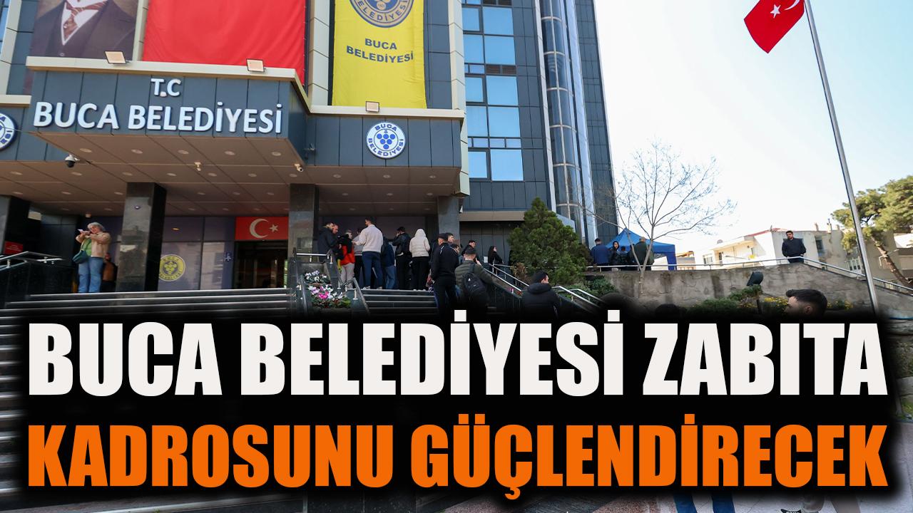 Buca Belediyesi Zabıta Alımı İçin Başvurular Başladı!