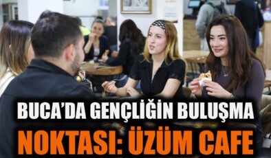 Buca’da Öğrenci Dostu Kafe: Üzüm Cafe Açıldı!