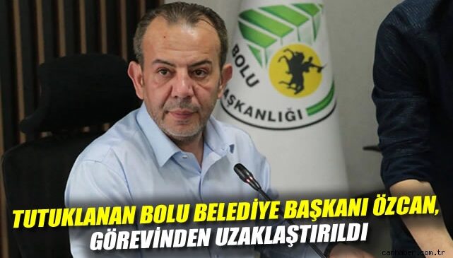 Bolu Belediye Başkanı Özcan, tutuklandı ve uzaklaştırıldı!