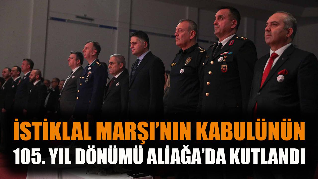 Aliağa’da İstiklal Marşı’nın 105. Yılı Coşkuyla Kutlandı