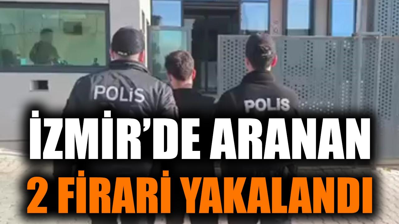 47 ve 33 Yıl Hapis Ceza Alan İki Firari Yakalandı!