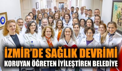 İzmir’de Sağlıkta Büyük Atılım: Geleceğe Sağlıklı Bakalım!