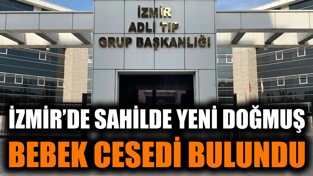 İzmir’de Kıyıda Bebeğin Cansız Bedeni Bulundu