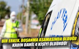 Manisa’da Boşanma Drama: Aile Katliamı!