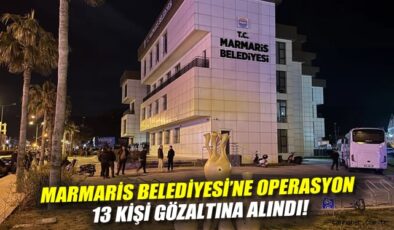 Marmaris’te Usulsüzlük Soruşturmasında Üç Gözaltı!