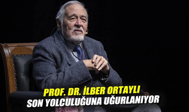 İlber Ortaylı Son Yolculuğuna Uğurlandı