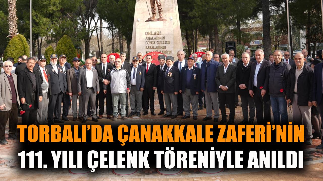 Torbalı’da 18 Mart Çanakkale Zaferi Coşkuyla Anıldı