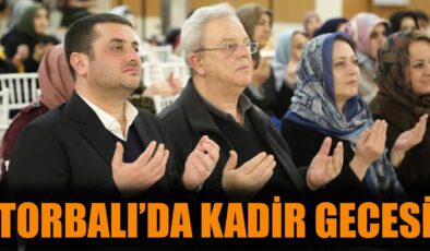 Torbalı’da Kadir Gecesi’nde Bireysel Birliktelik!