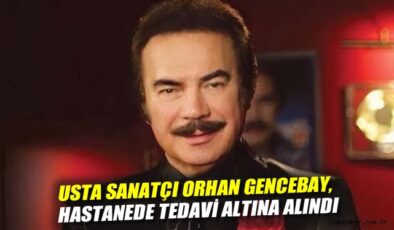 Orhan Gencebay Hastaneye Kaldırıldı!