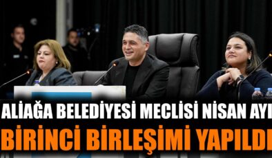 Aliağa Meclisi’nde Yeni İsimler ve Komisyonlar Belirlendi!