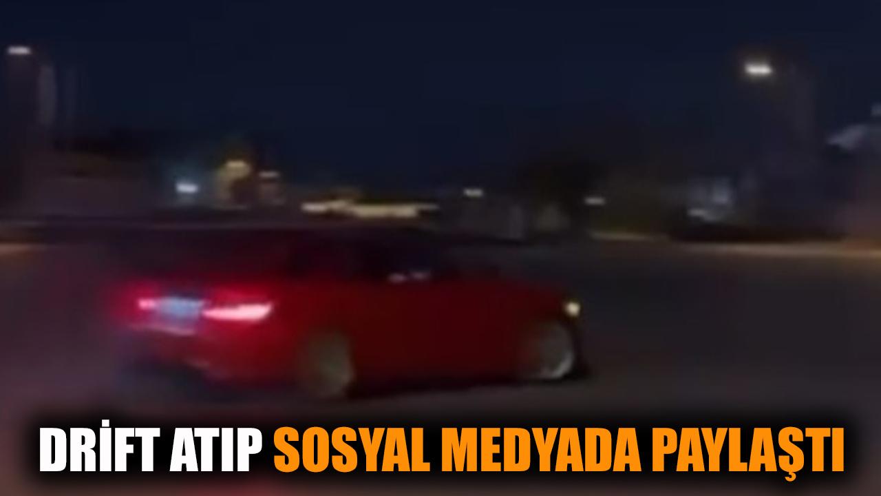 Drift Videosu Sosyal Medyada Ceza Getirdi!