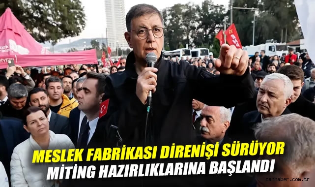İzmir’de Meslek Fabrikası İçin Direniş Devam Ediyor